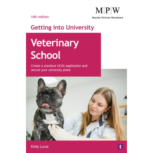Trotman Indigo Publishing Limited Getting into University: Veterinary School (häftad, eng)