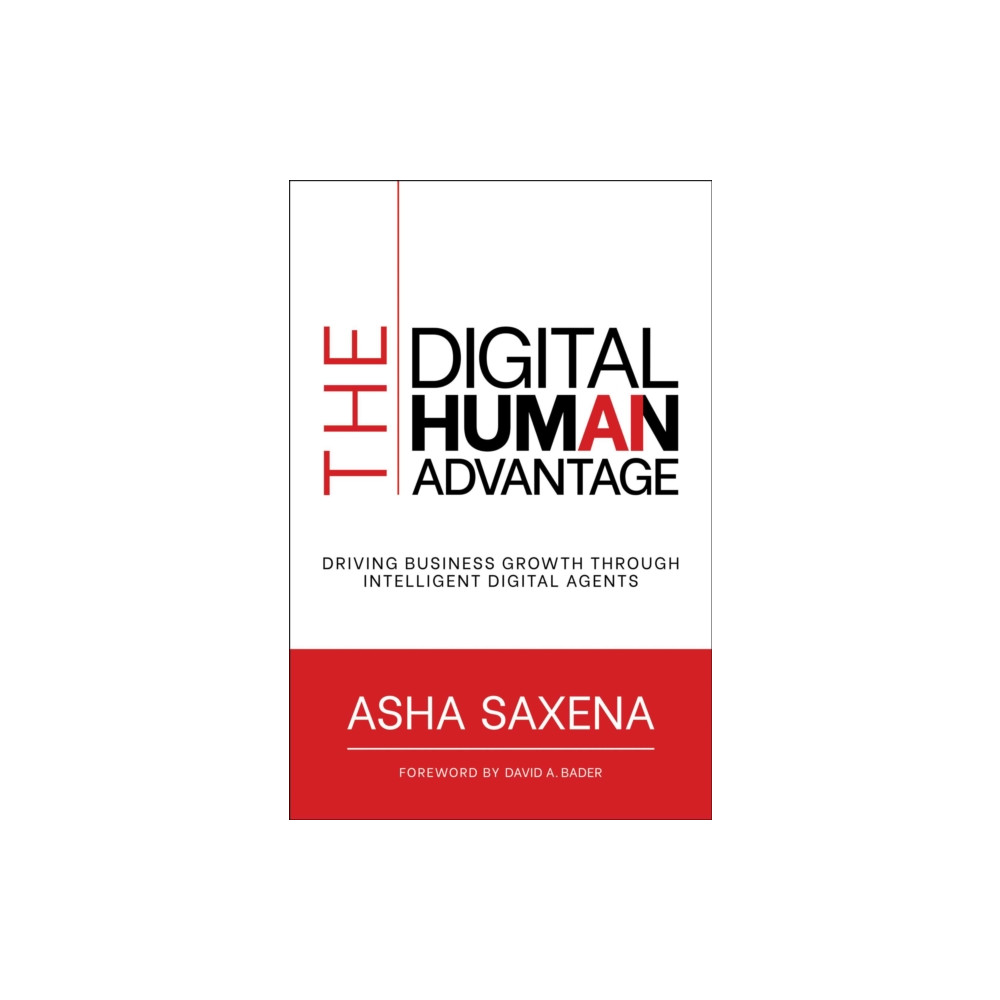 Produktbild för The Digital Human Advantage (inbunden, eng)