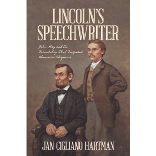 Post Hill Press Lincoln's Speechwriter (inbunden, eng)