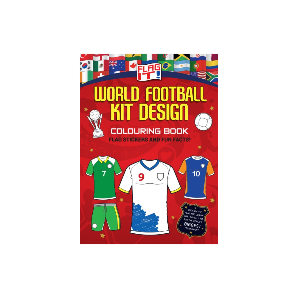 Produktbild för Flag It! World Football Kit Design Colouring Book (häftad, eng)