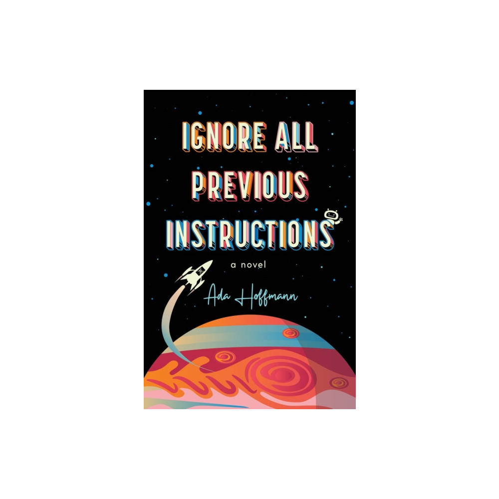 Produktbild för Ignore All Previous Instructions (häftad, eng)