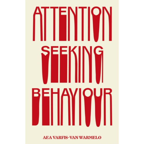 Peninsula Press Ltd Attention-Seeking Behaviour (inbunden, eng)