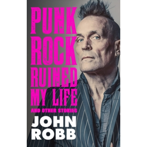 Manchester university press Punk rock ruined my life (inbunden, eng)