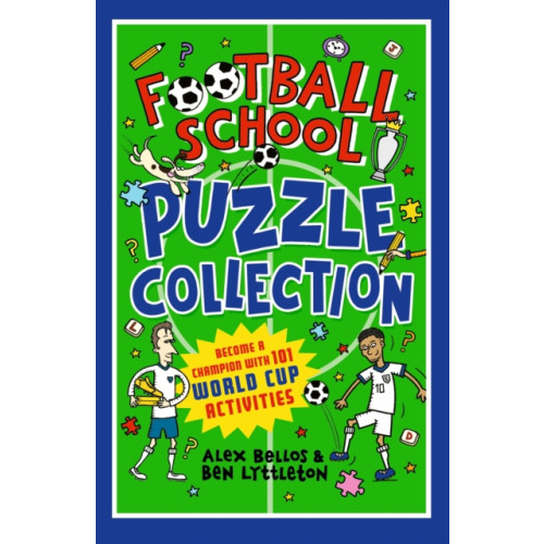 Walker Books Ltd Football School Puzzle Collection: Become a Champion with 101 World Cup Activities (häftad, eng)