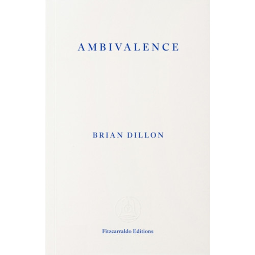 Fitzcarraldo Editions Ambivalence (häftad, eng)