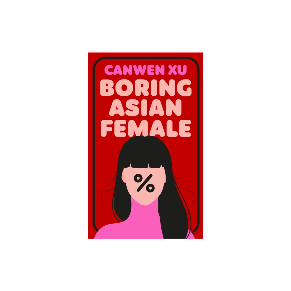 Produktbild för Boring Asian Female (inbunden, eng)
