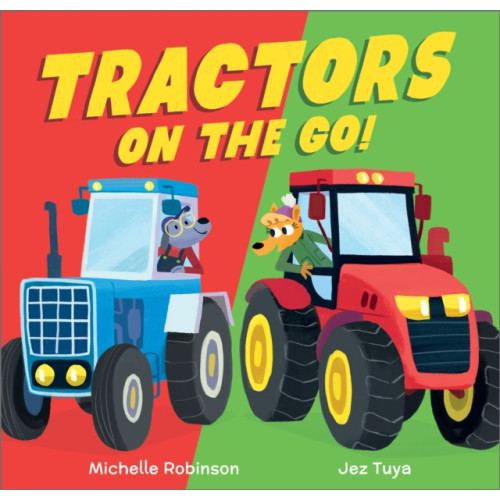 Andersen Press Ltd Tractors on the Go! (inbunden, eng)