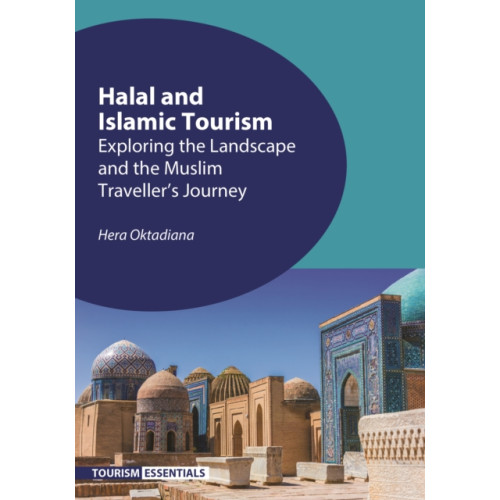 Channel View Publications Ltd Halal and Islamic Tourism (häftad, eng)