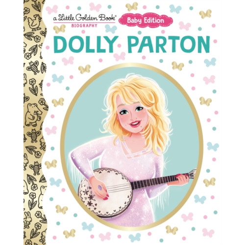 Random House USA Inc Dolly Parton: Baby Edition (A Little Golden Book Biography) (bok, board book, eng)