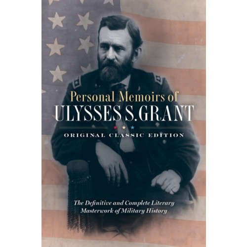Maple Spring Publishing Personal Memoirs of Ulysses S. Grant (Original Classic Edition) (häftad, eng)