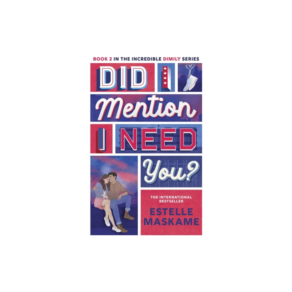 Produktbild för Did I Mention I Need You? (The DIMILY Series) (häftad, eng)