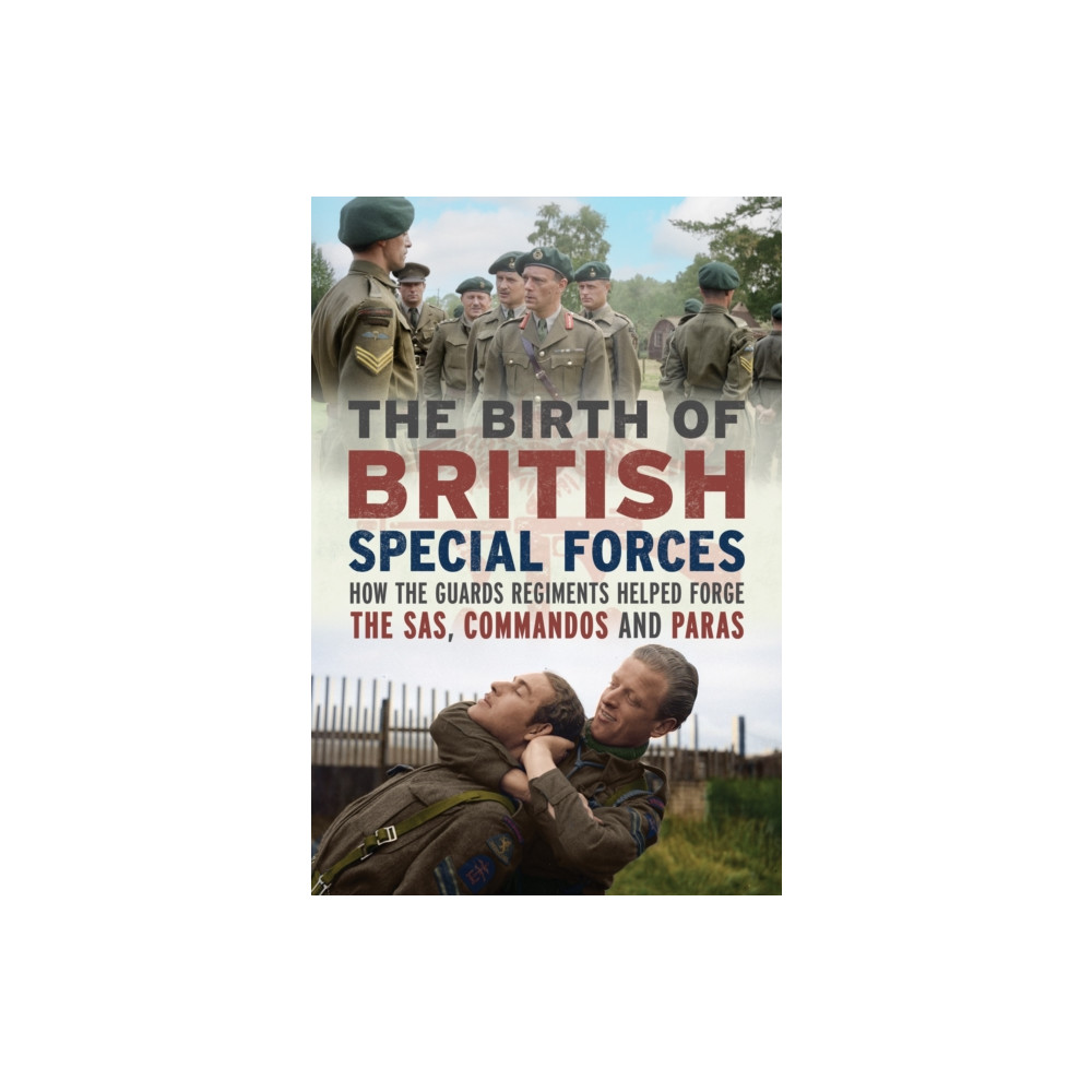 Produktbild för The Birth of British Special Forces (inbunden, eng)