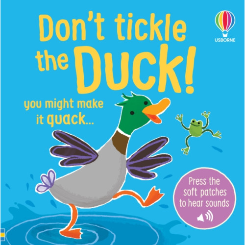 Usborne Publishing Ltd Don't Tickle the Duck! (bok, board book, eng)