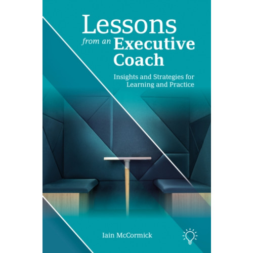 Pavilion Publishing and Media Ltd Lessons from an Executive Coach (häftad, eng)