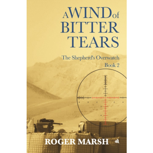 Chiselbury Publishing A Wind of Bitter Tears (häftad, eng)