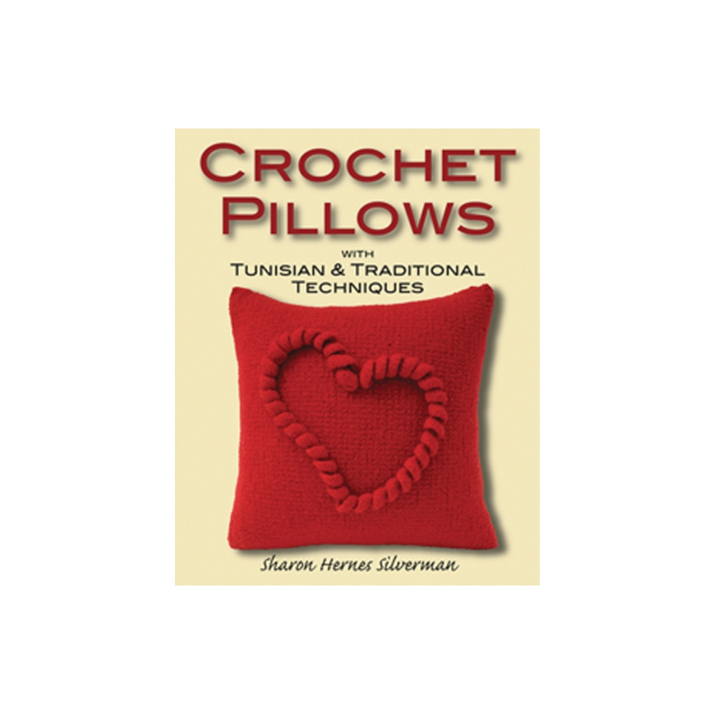 Produktbild för Crochet Pillows with Tunisian and Traditional Techniques (häftad, eng)