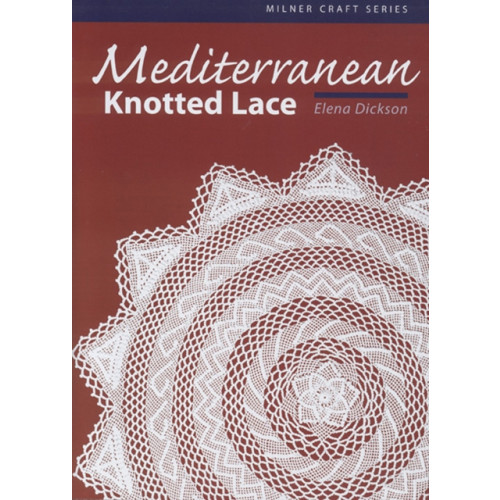 Sally Milner Publishing Pty Ltd Mediterranean Knotted Lace (häftad, eng)