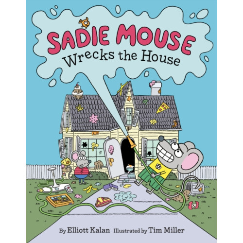 Harpercollins publishers inc Sadie Mouse Wrecks the House (inbunden, eng)
