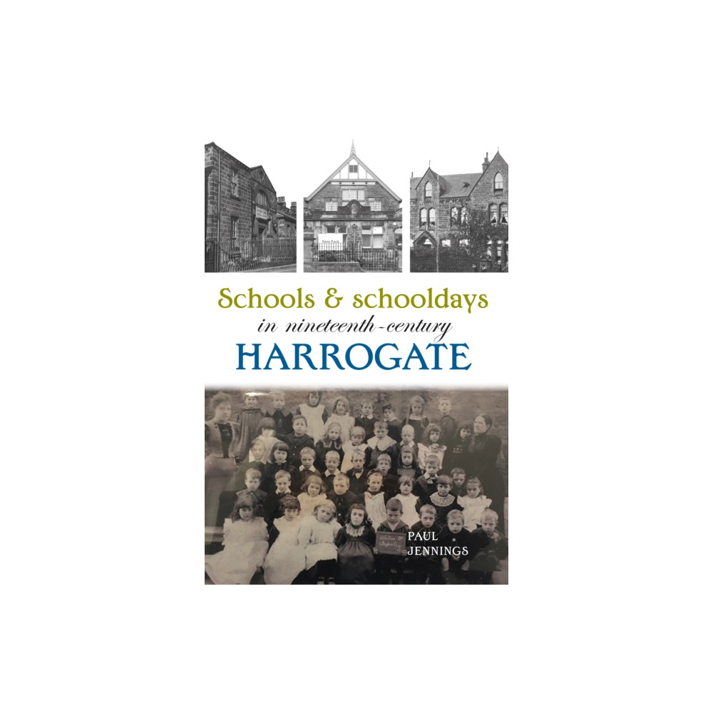 Produktbild för Schools and schooldays in nineteenth-century Harrogate (häftad, eng)