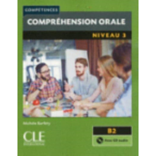 CLE International Competences: Comprehension orale 3 - Niveau B2 + CD (häftad, fre)