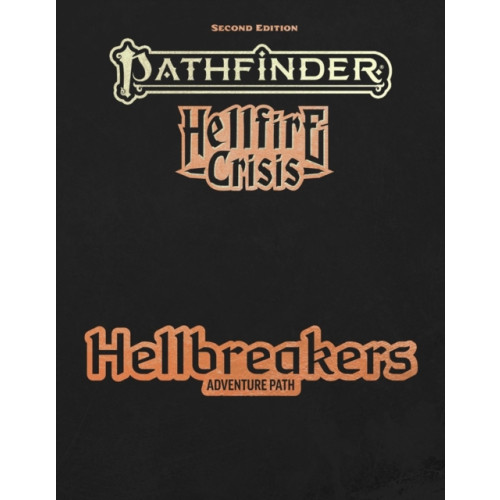 Paizo Publishing, LLC Pathfinder Hellbreakers Adventure Path (P2) (inbunden, eng)