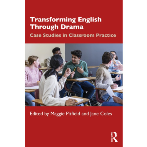 Taylor & francis ltd Transforming English Through Drama (häftad, eng)