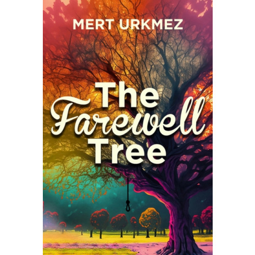 Histria LLC The Farewell Tree (häftad, eng)