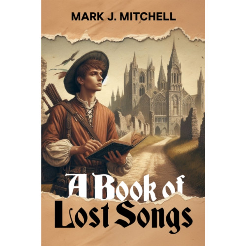 Histria LLC A Book of Lost Songs (häftad, eng)