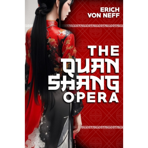 Histria LLC The Quan Shang Opera (häftad, eng)