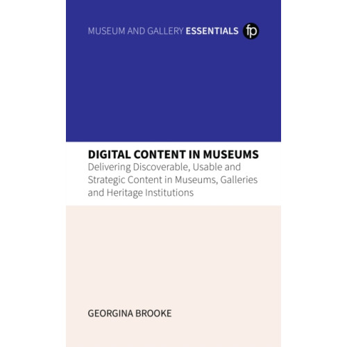 Facet Publishing Digital Content in Museums (inbunden, eng)