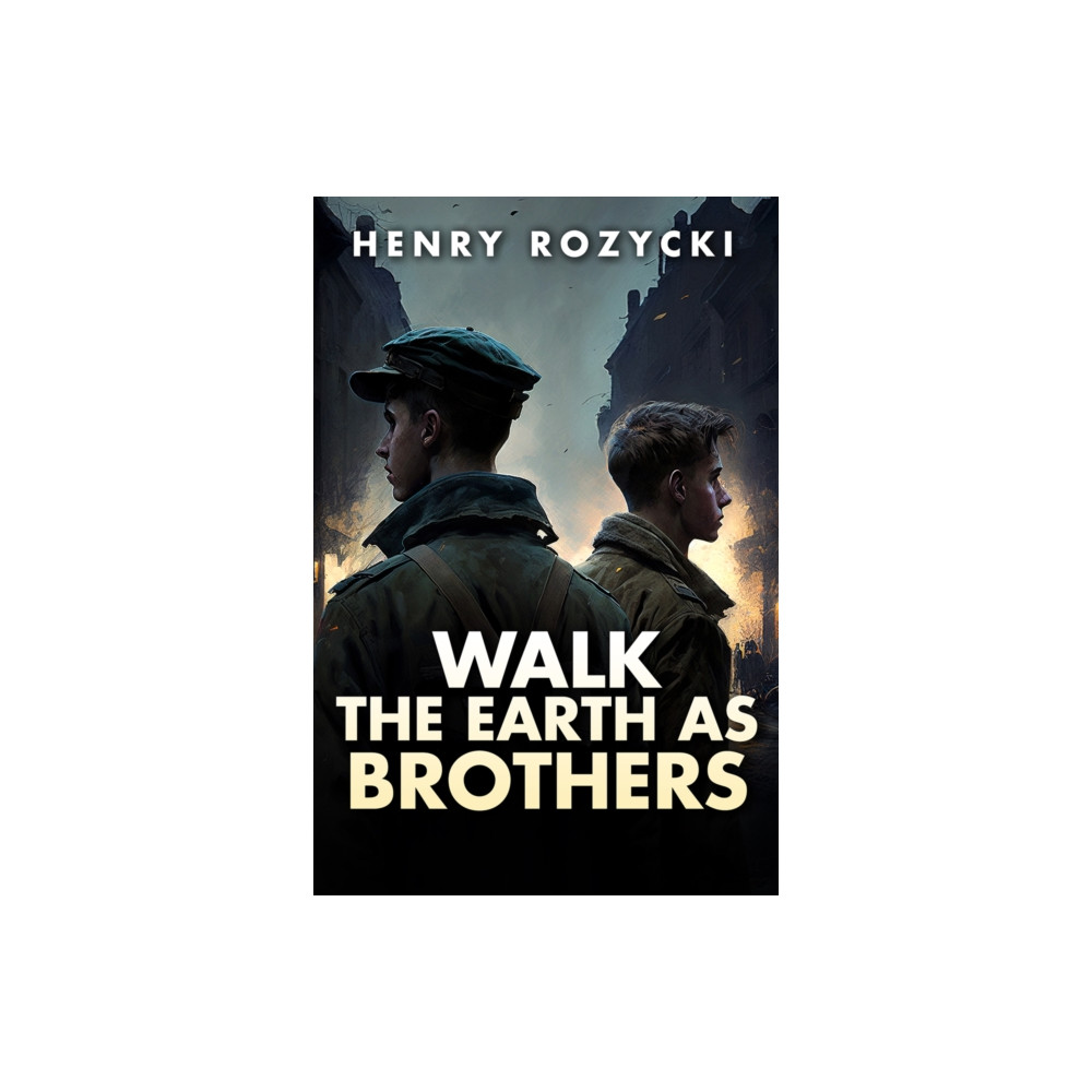 Produktbild för Walk the Earth as Brothers (häftad, eng)