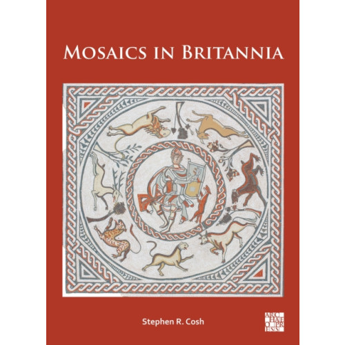 Archaeopress Mosaics in Britannia (häftad, eng)