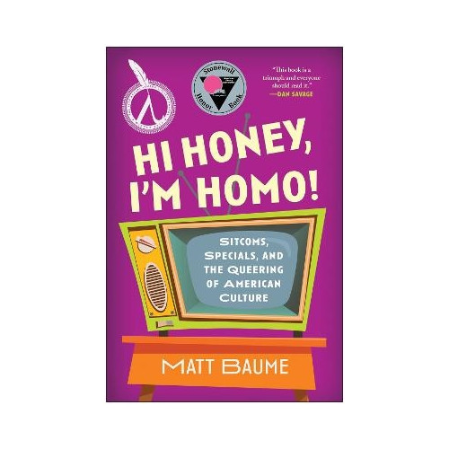 Matt Baume Hi Honey, I'm Homo! (pocket, eng)