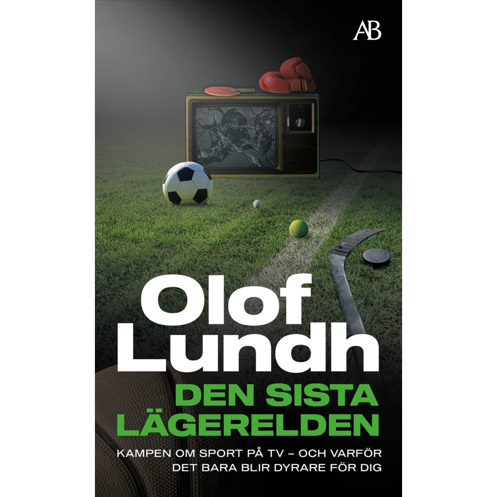 Produktbild för Den sista lägerelden : kampen om sport på tv - och varför det bara blir dyrare för dig (pocket)