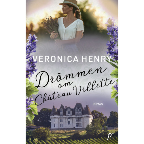Veronica Henry Drömmen om Château Villette (inbunden)