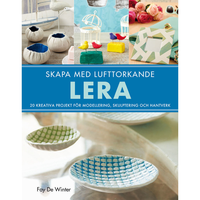 Produktbild för Skapa med lufttorkande lera (inbunden)