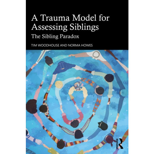 Taylor & francis ltd A Trauma Model for Assessing Siblings (häftad, eng)