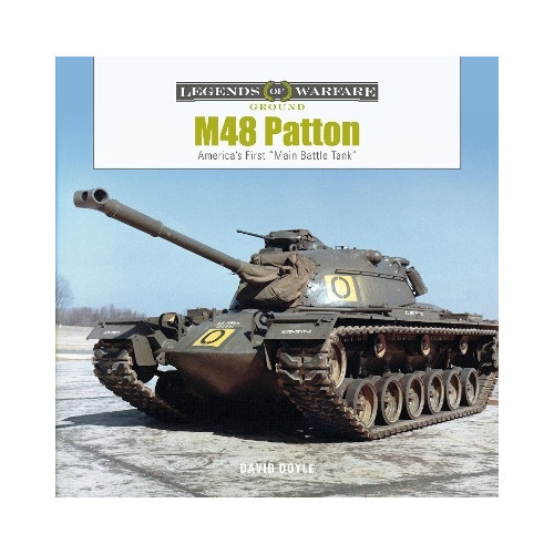 David Doyle M48 Patton: America's First "Main Battle Tank" (inbunden, eng)