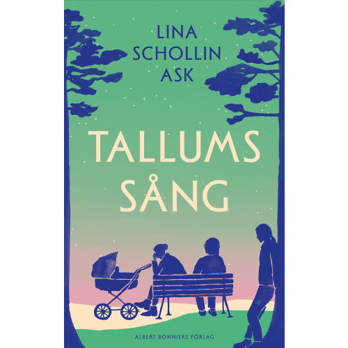 Lina Schollin Ask Tallums sång (inbunden)