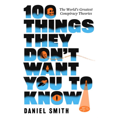 Quercus Publishing 100 Things They Don't Want You To Know (häftad, eng)