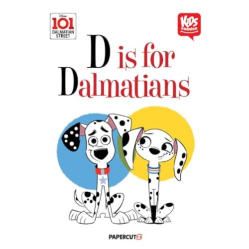 Papercutz 101 Dalmatians: D is for Dalmatian (inbunden, eng)