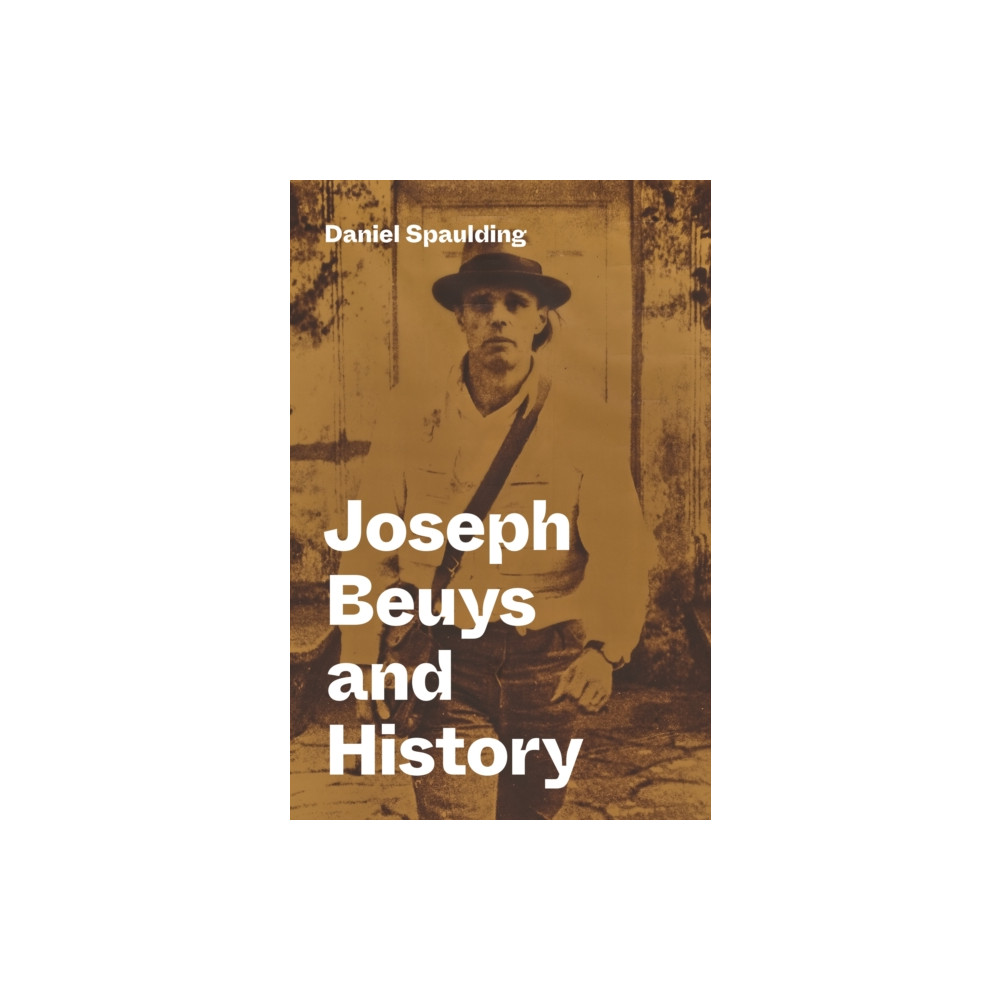 Produktbild för Joseph Beuys and History (inbunden, eng)
