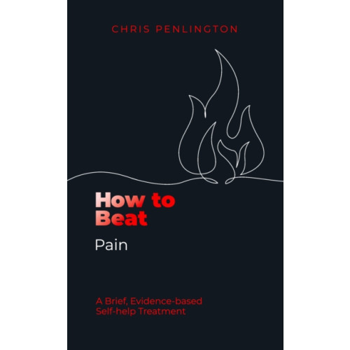 Little, Brown Book Group How To Beat Pain (häftad, eng)