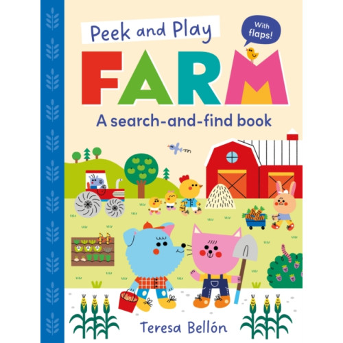 Hachette Children's Group Peek and Play: Farm (bok, board book, eng)