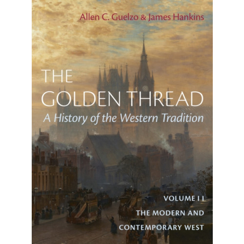 Encounter Books,USA The Golden Thread: A History of the Western Tradition, Volume II (inbunden, eng)