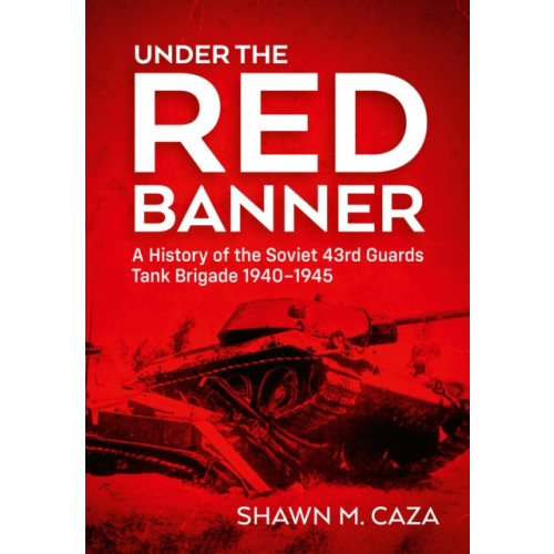 Helion & Company Under the Red Banner (inbunden, eng)