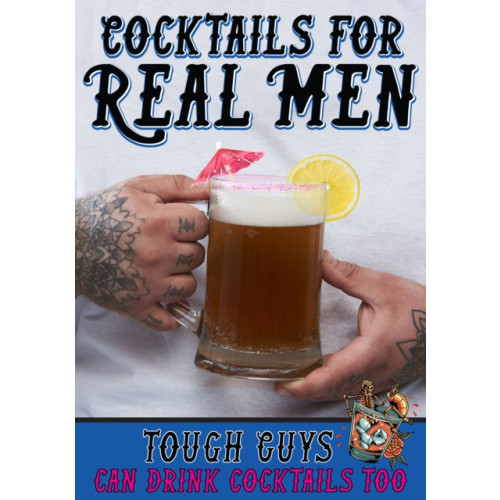 Books By Boxer Cocktails For Real Men Gift Book (inbunden, eng)