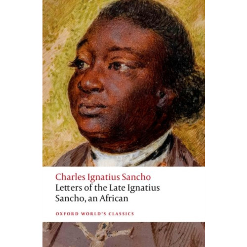 Oxford University Press Letters of the Late Ignatius Sancho, an African (häftad, eng)