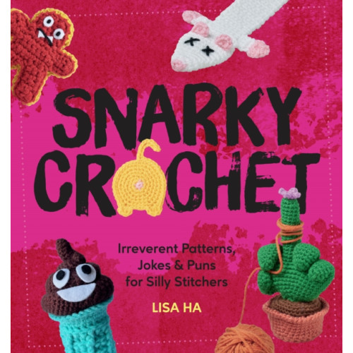 Quarto Publishing Group USA Inc Snarky Crochet (häftad, eng)