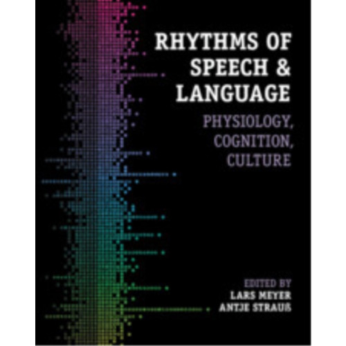 Cambridge University Press Rhythms of Speech and Language (häftad, eng)